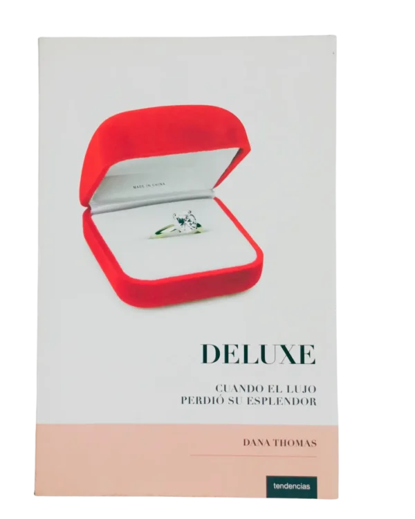 Libro “Deluxe: cuando el lujo perdió su esplendor” de Dana Thomas – Tesoros con Causa Revenato, donación y venta solidaria de libros